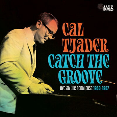 Cal Tjader カルジェイダー / Catch The Groove: Live At The Penthouse 1963-1967【2023 RECORD STORE DAY BLACK FRIDAY 限定盤】(3枚組 / 180グラム重量盤レコード) 【LP】