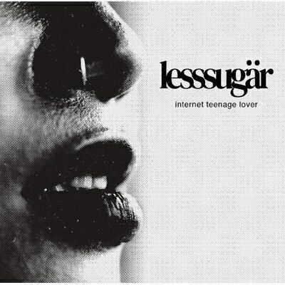 Lesssugar / Internet Teenage Lover 【CD】