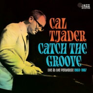  A  Cal Tjader JWFC [   Catch The Groove. Live At The Penthouse 1963-1967  CD 
