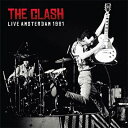 【輸入盤】 Clash クラッシュ / Live Amsterdam 1981 【CD】