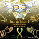 宮崎歩 / brave heart-THE BEGINNING Ver.- 【CD Maxi】