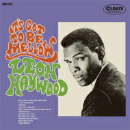 Leon Haywood / Its Got To Be Mellow 