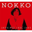 NOKKO / NOKKO ARCHIVES 1992-2000【完全生産限定盤】(9枚組Blu-spec CD2+Blu-ray) 【BLU-SPEC CD 2】