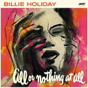 Billie Holiday r[zfB / All Or Nothing At All (+1 Bonus Track) (AiOR[h) yLPz