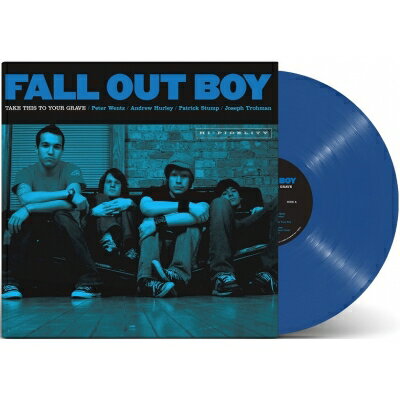 Fall Out Boy フォールアウトボーイ / Take This To Your Grave (ブルーヴァイナル仕様 / アナログレコード) 【LP】