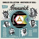 Brunswick Singles Collection - Brothers Of Soul CD