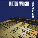 Milton Wright ミルトンライト / Spaced 【CD】