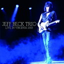 【輸入盤】 Jeff Beck ジェフベック / Live In Virginia 2003 【CD】