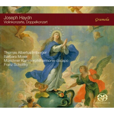  Haydn ハイドン / ヴァイオリン協奏曲集、二重協奏曲　トーマス・アルベルトゥス・イルンベルガー、バルバラ・モーザー、フランツ・ショットキー＆ミュンヘン・カンマーフィル 