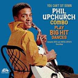 【輸入盤】 Phil Upchurch フィルアップチャーチ / Combo Play Big Hit Dances Complete Boyd &amp; United Artists Recordings 【CD】