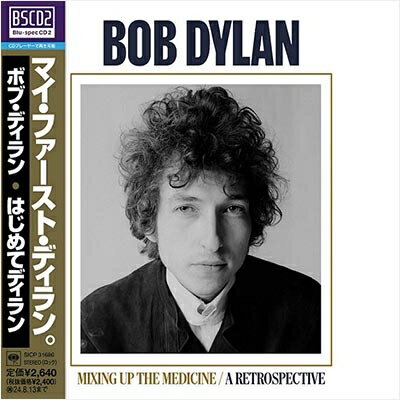 Bob Dylan ボブディラン / Mixing Up The Medicine: はじめてディラン: 混ぜるよクスリ (Blu-specCD2) 【BLU-SPEC CD 2】