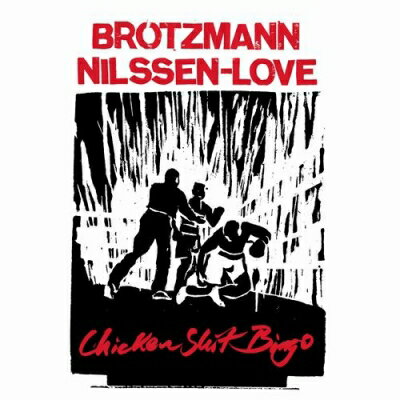 Peter Brotzmann ピーターブロッツマン / Chicken Shit Bingo（アナログレコード） 【LP】