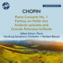 【輸入盤】 Chopin ショパン / ピアノと管弦楽のための作品全集 第1巻～ピアノ協奏曲第1番、他　アビー・サイモン、ヘリベルト・バイセル＆ハンブルク交響楽団 【CD】