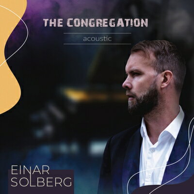  Einar Solberg / Congregation Acoustic 