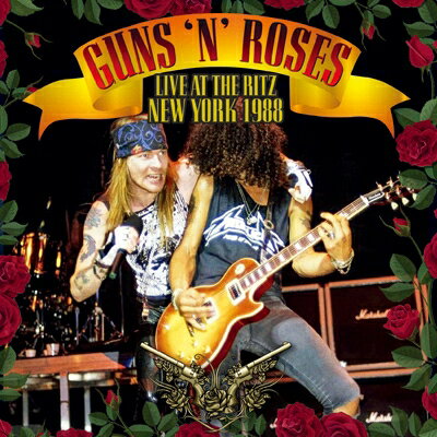 【輸入盤】 Guns N' Roses ガンズアンドローゼズ / Live At The Ritz New York 1988 【CD】