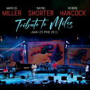 【輸入盤】 Marcus Miller / Wayne Shorter / Herbie Hancock / Tribute To Miles Juan-Les-Pins 2011 (2CD) 【CD】