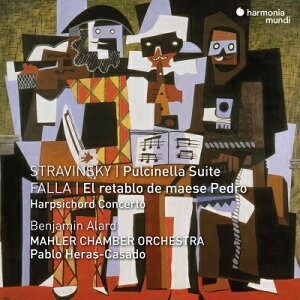 【輸入盤】 Falla ファリャ / ファリャ:ペドロ親方の人形芝居、チェンバロ協奏曲、ストラヴィンスキー:『プルチネッラ』組曲 エラス=カサド&マーラー・チェンバー・オーケストラ、B.アラール 【CD】