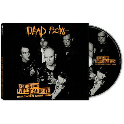 【輸入盤】 Dead Boys / Return Of The Living Dead Boys - Halloween Night 【CD】