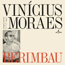 Vinicius De Moraes rjVEXaGX / Berimbau (180OdʔՃR[h) yLPz