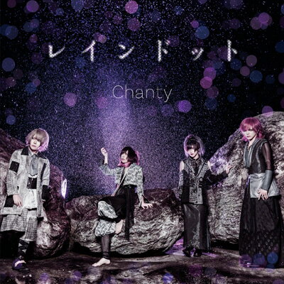 Chanty / レインドット 【Type-B】 【CD M