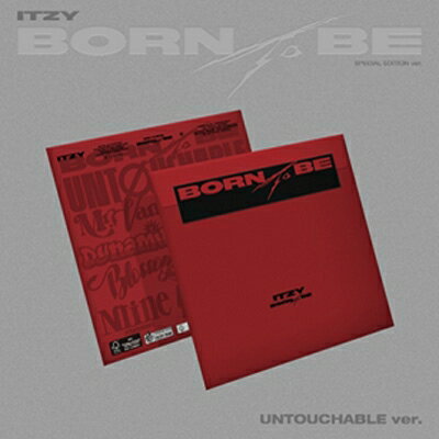 ITZY / BORN TO BE: Special Edition (UNTOUCHABLE Ver.) 【CD】