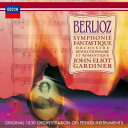 Berlioz ベルリオーズ / 幻想交響曲 ジョン・エリオット・ガーディナー&オルケストル・レヴォリューショネル・エ・ロマンティーク(1991) 【SHM-C...