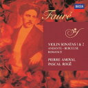 Faure フォーレ / ヴァイオリンとピアノのための作品全集 ピエール・アモイヤル、パスカル・ロジェ 【SHM-CD】