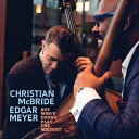【輸入盤】 Christian Mcbride / Edgar Meyer / But Who's Gonna Play The Melody? 【CD】