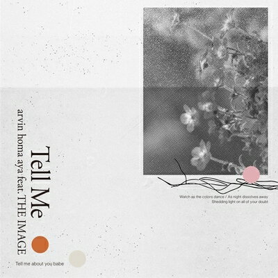 arvin homa aya feat. THE IMAGE / Tell Me (7インチシングルレコード) 【7&quot;&quot;Single】