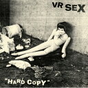 Vr Sex / Hard Copy 【LP】