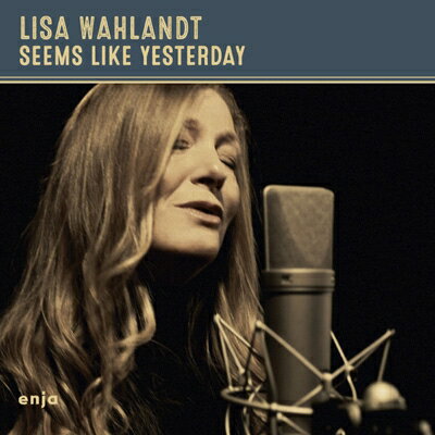 【輸入盤】 Lisa Wahlandt / Seems Like Yesterday 【CD】