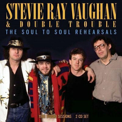 【輸入盤】 Stevie Ray Vaughan スティービーレイボーン / Soul To Soul Rehearsals 【CD】