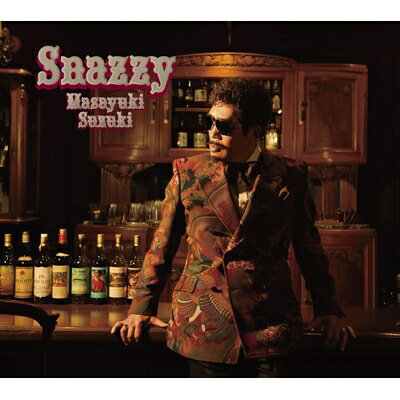 鈴木雅之 スズキマサユキ / Snazzy 【初回生産限定盤】(+Blu-ray) 【CD】