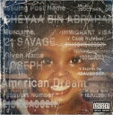 21 Savage / American Dream (2gAiOR[h) yLPz