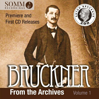 【輸入盤】 Bruckner ブルックナー / ブルックナー・フロム・アーカイヴ 第1巻～交響曲第00番（クルト・ヴェス）、第1番（オイゲン・ヨッフム）、弦楽四重奏曲（ケッケルト四重奏団）、他（2CD） 【CD】