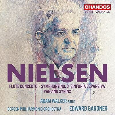 【輸入盤】 Nielsen ニールセン / 交響曲第3番、フルート協奏曲、パンとシランクス　エドワード・ガードナー＆ベルゲン・フィル、アダム・ウォーカー、他 【SACD】