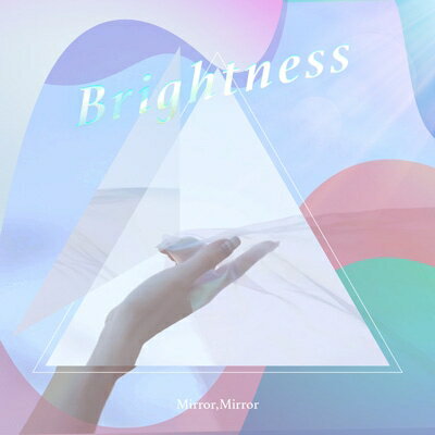 Mirror,Mirror / Brightness CD Maxi