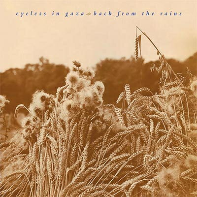 【輸入盤】 Eyeless In Gaza / Back From The Rains (2024 Remastered &amp; Expanded) 【CD】