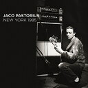 【輸入盤】 Jaco Pastorius ジャコパストリアス / New York 1985 【CD】