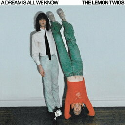 【輸入盤】 The Lemon Twigs / A Dream Is All We Know 【CD】