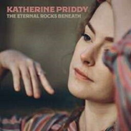 Katherine Priddy / Eternal Rocks Beneath 【LP】