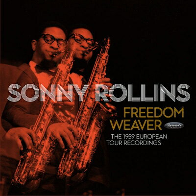 【輸入盤】 Sonny Rollins ソニーロリンズ / Freedom Weaver: The 1959 European Tour Recordings 【CD】