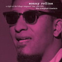 Sonny Rollins ソニーロリンズ / A Night At The Village Vanguard - The Complete Masters 【限定盤】(UHQCD) 【Hi Quality CD】