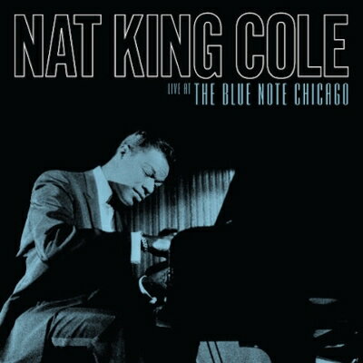 【輸入盤】 Nat King Cole ナットキングコール / Live At The Blue Note Chicago (2CD)【2024 RECORD STORE DAY 限定盤】 【CD】