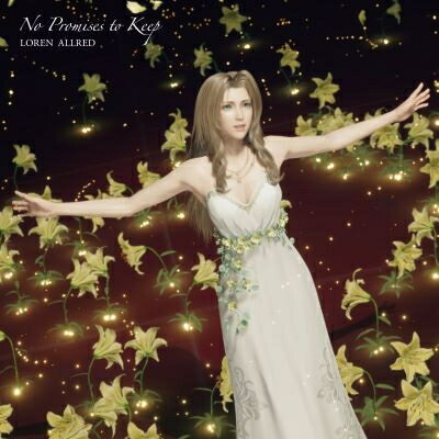 Loren Allred / No Promises To Keep (Final Fantasy VII Rebirth Theme Song) (国内盤 / 12インチアナログレコード) 【12inch】