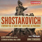 【輸入盤】 Shostakovich ショスタコービチ / ショスタコーヴィチ：交響曲第13番『バビ・ヤール』、ペルト：深き淵より　ヨン・ストゥールゴールズ＆BBCフィル、アルベルト・ドーメン、他 【SACD】