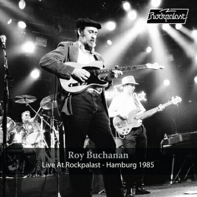 Roy Buchanan ロイブキャナン / Live At Rockpalast: Hamburg 1985 (アナログレコード) 【LP】