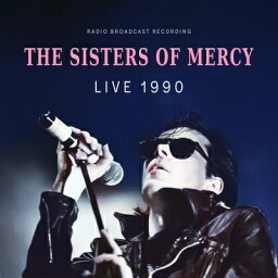 Sisters Of Mercy / Live 1990 (ブルーヴァイナル仕様 / アナログレコード) 【LP】