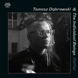Tomasz Dabrowski / Individual Beings / Better 【LP】