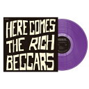 Rich Beggars / HERE COMES THE RICH BEGGARS (p[vE@Cidl / AiOR[h) yLPz